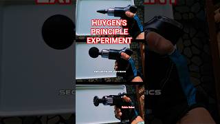 HUYGENS PRINCIPLE DEMONSTRATION ,TYPES OF WAVES #shorts #youtubeshorts #viralshorts #fyp #fypシ゚viral