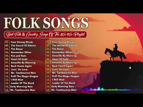Best Folk Songs Of All Time Folk Country Music 80s 90s Beautiful Folk Songs 