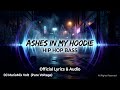 Ashes in My Hoodie -Experience our. New experimental track | Official Audio