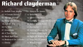[1HOUR] RICHARD CLAYDERMAN - Best Relaxing Music 2023 🎹 Top 10 Best Relaxing Songs 2023