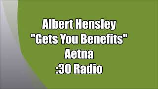 Albert Hensley - Aetna Gets You Benefits News