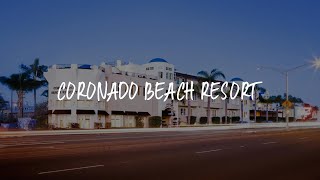 Coronado Beach Resort Review - San Diego , United States of America