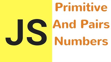 JavaScript Tutorial - Get Primitive And Pairs Numbers From An Array In JS  [ with source code ]