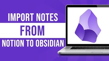 How to Import Notes From Notion to Obsidian (Tutorial)