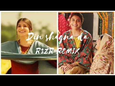 Din Shagna Da | Phillauri | R3zR Remix | | Trap Mix |