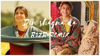 Din Shagna Da | Phillauri | R3zR Remix | | Trap Mix |