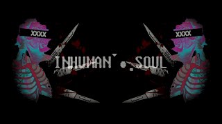 INHUMAN SOUL, ft. vflower [Original Song]