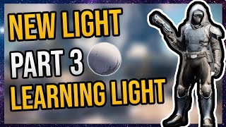 Destiny 2 New Light Journey | Episode 3: Learning Light