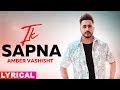 Ik Supna (Lyrical) | Amber Vashisht | Latest Punjabi Songs 2019 | Speed Records