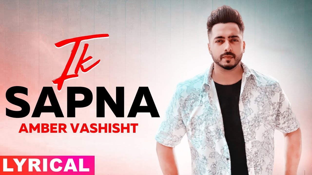 Ik Supna (Lyrical) | Amber Vashisht | Latest Punjabi Songs 2019 | Speed Records