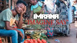 Imrana Imagine Say Official Audio Slide Youtube