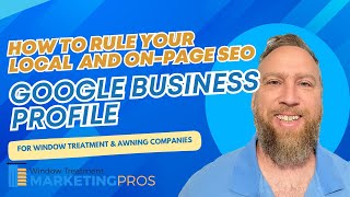Part 10: Google Business Profile for Local SEO | How to RULE Your Local and On-Page SEO | WTMP