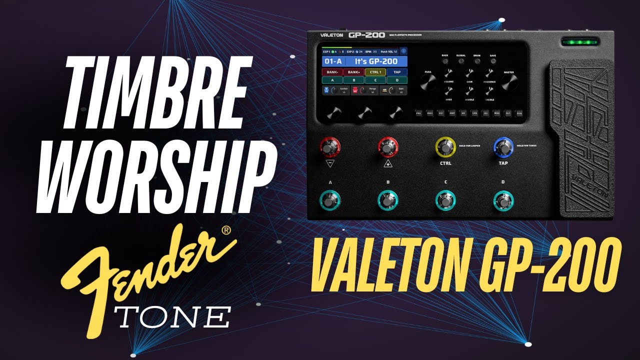 MONTANDO UM PRESET WORSHIP NA VALETON GP-200 | FENDER WORSHIP TONE ...