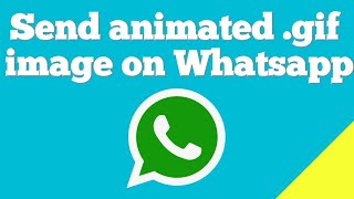 How to send animated  .gif image on WhatsApp ? screenshot 5