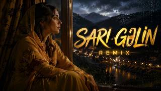 Barama Collection - Sarı Gəlin (Remix)