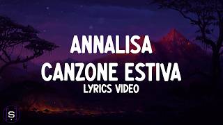 Annalisa - Canzone Estiva (Testo 4K / Lyrics Video 4K)