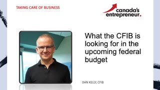 What the CFIB is looking for in the upcoming federal budget