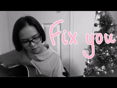 Fix You (Coldplay) Cover