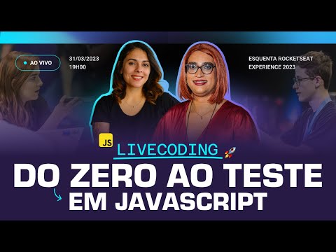 Do ZERO ao TESTE em JavaScript | LIVECODING