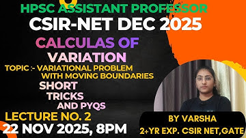 Lec - 2 Calculus of Variations CSIR NET DEC 2025 | Also useful for GATE, HPSC, MSC Mathematics