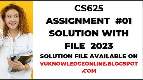 CS625 Assignment No 1 Solution Fall 2022