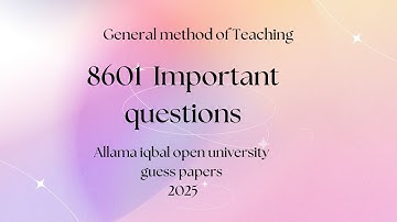 8601 important questions | General method of teaching | guess paper 2025 | The Aiou