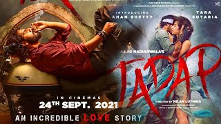 Tadap full movie in hindi (2023) || new blockbuster South movie in Hindi dubbed|| ahan setty & Tara|