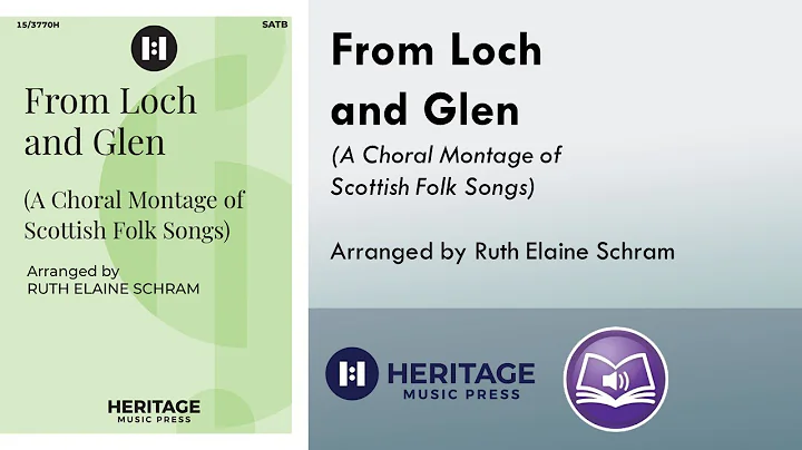 From Loch and Glen (SATB) - arr. Ruth Elaine Schram