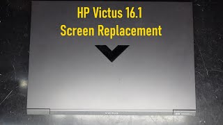 HP Victus 16.1 Screen Replacement