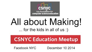 CSNYC - All about Making!... for the kids in all of us :)