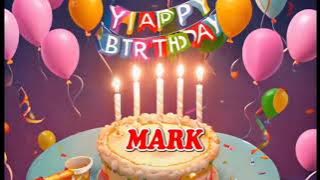 happy birthday Mark - MARK Birthday Songs