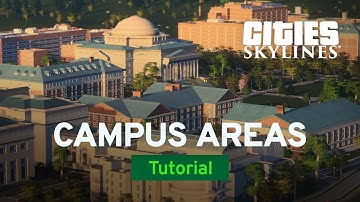 Campus Areas with Fluxtrance | Campus Tutorial Part 1 | Cities: Skylines