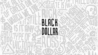 Rick Ross - Geechi Liberace (Black Dollar)