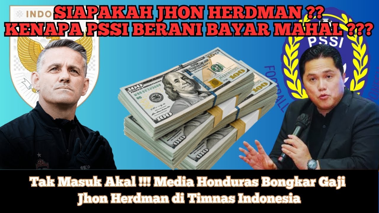 Media Honduras Syok! Gaji John Herdman di Timnas Indonesia Bikin Tak Percaya