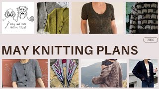 May Knitting Plans | Ruby and Purls Knitting Podcast 