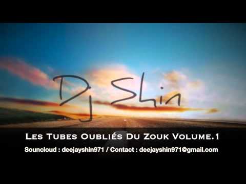Les tubes oubliés du Zouk Volume 1 By Dj Shin - YouTube