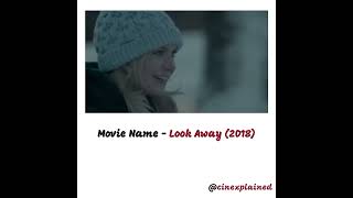 Look Away Movie Explained Part 7