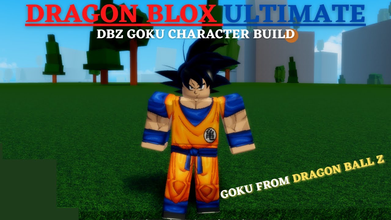 Roblox Dragon Blox Ultimate Dbz Goku Character Build YouTube