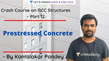 Crash Course on RCC Structure | Part-12 | GATE 2021 | Kamalakar Pandey