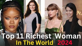 Top 11 Richest Woman 2024 World Richest Young Female Age Worth Wealth #richestwomen #worldwomen