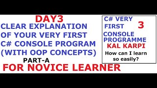 DAY3 - ENGLISH - PART A - CSHARP BASICS  - FIRST CONSOLE PROGRAM - MARCH15 2025