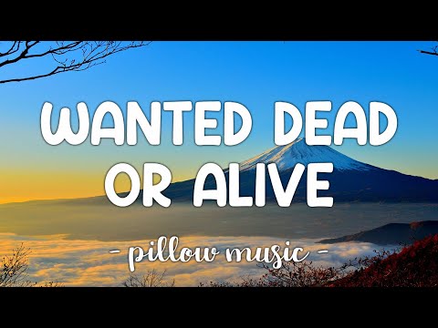 Wanted Dead Or Alive - Bon Jovi