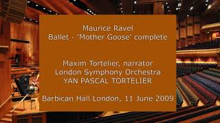 Maurice Ravel - Mother Goose: Yan Pascal Tortelier conducting the LSO in 2009