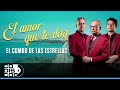 El Amor Que Te Doy, El Combo De Las Estrellas - Video