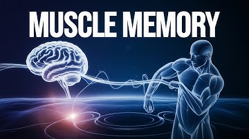 Unlocking The Secrets Of Muscle Memory!