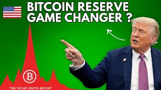 Trump's Bitcoin Reserve - THIS Changes EVERYTHING for Crypto