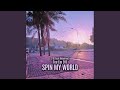 Spin My World (feat. Melodina)