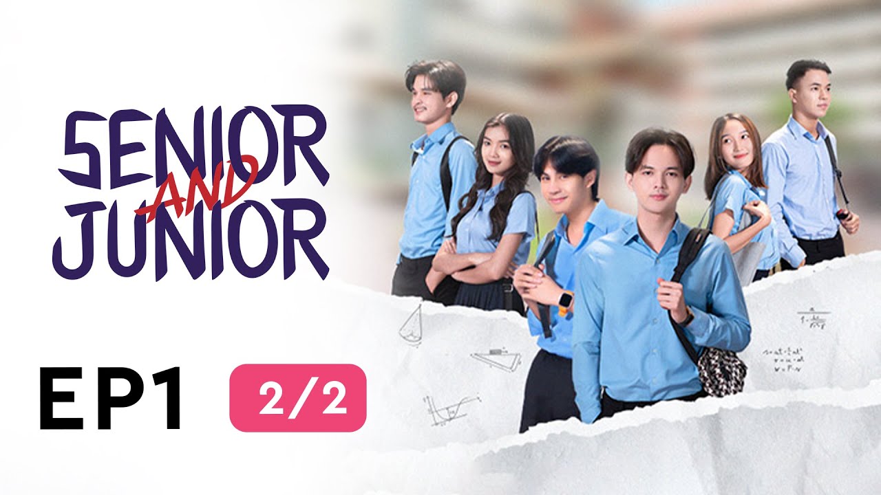 រឿង​ សិស្សច្បងសិស្សប្អូន/Senior and Junior EP1-2/2( BL Series/Romance)