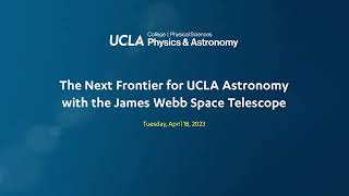The Next Frontier for UCLA Astronomy with the James Webb Space Telescope