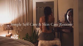 Simple Evening Skin Care and Self Care Routine